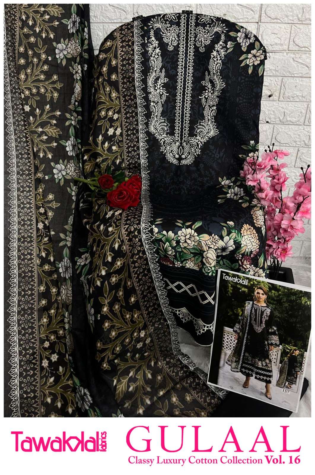 GULAAL CLASSY VOL - 16 OPEN & MODEL PIC BY TAWAKKAL FABRICS - 17